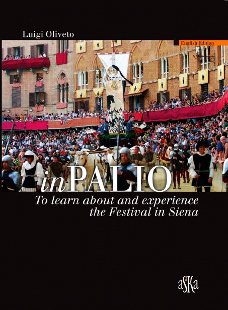 inPALIO To learn about and experience the Festival in Siena